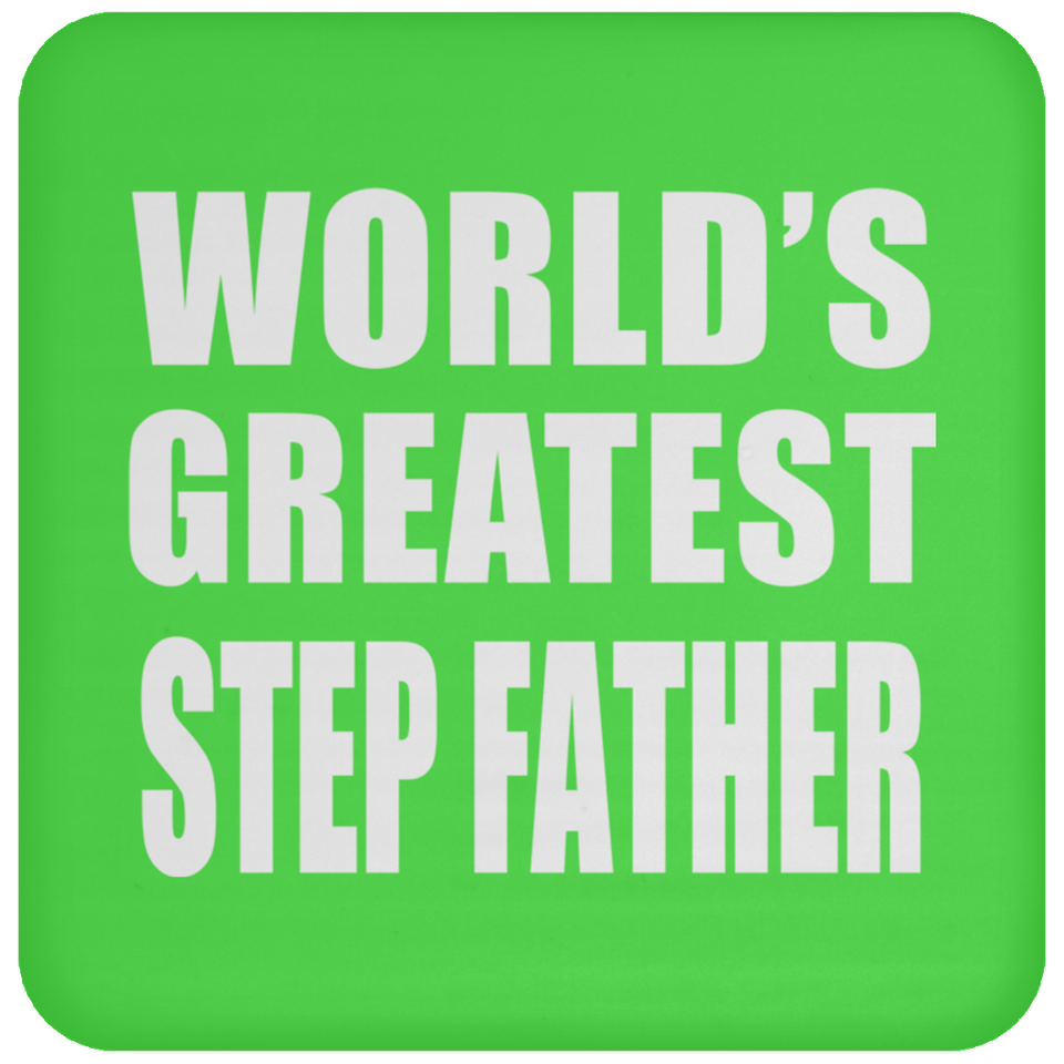 World's Greatest Step Father - Drink Coaster
