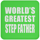World's Greatest Step Father - Drink Coaster