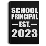 School Principal Established EST. 2023 - Canvas Portrait