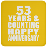 Happy 53rd Anniversary 53 Years & Counting - Drink Coaster