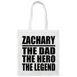 Zachary The Dad The Hero The Legend - Tote Bag White