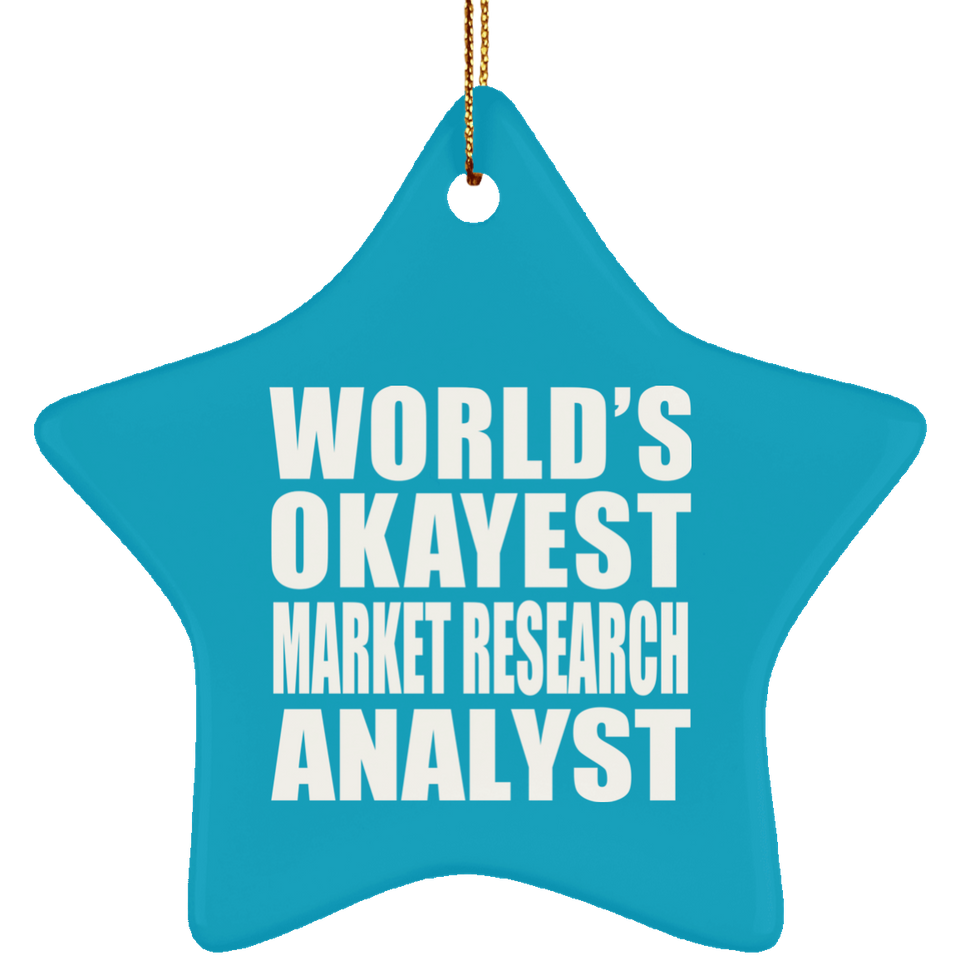 World's Okayest Market Research Analyst - Star Ornament