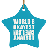 World's Okayest Market Research Analyst - Star Ornament