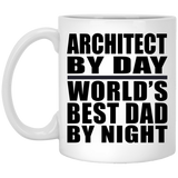 Architect By Day World's Best Dad By Night - 11 Oz Coffee Mug