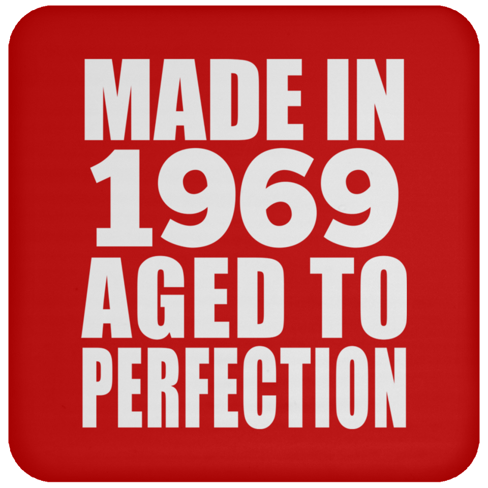 55th Birthday Made In 1969 Aged to Perfection - Drink Coaster