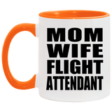 Mom Wife Flight Attendant - 11oz Accent Mug Orange