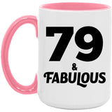 79th Birthday 79 & Fabulous - 15oz Accent Mug Pink