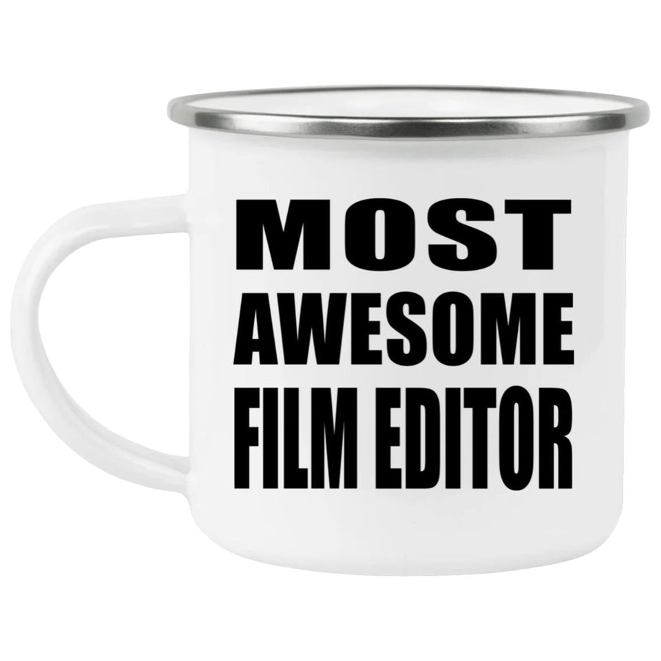 Most Awesome Film Editor - 12oz Camping Mug