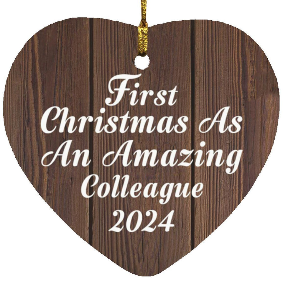 First Christmas As An Amazing Colleague 2024 - Heart Ornament D