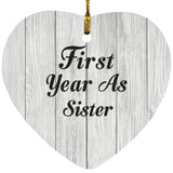 First Year As Sister - Heart Ornament F