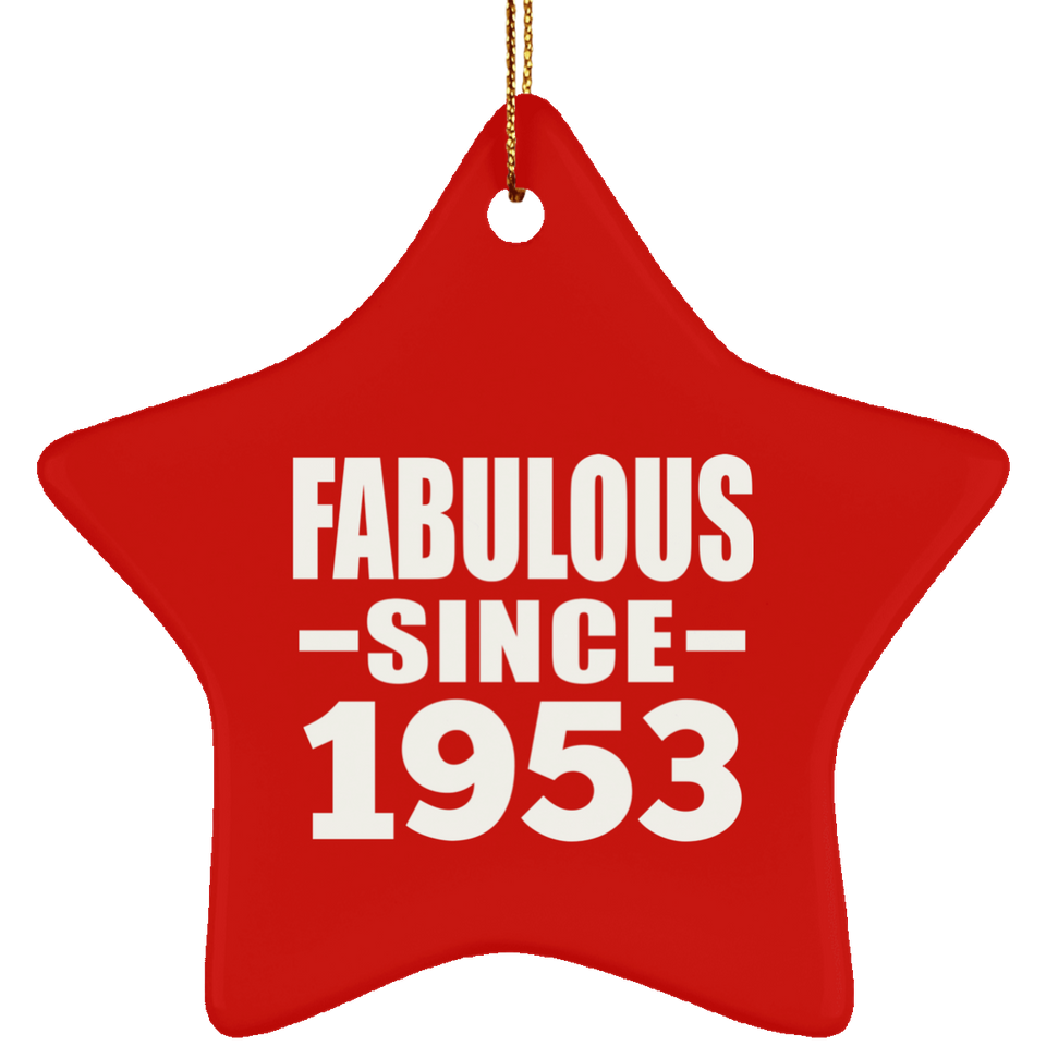 71st Birthday Fabulous Since 1953 - Star Ornament