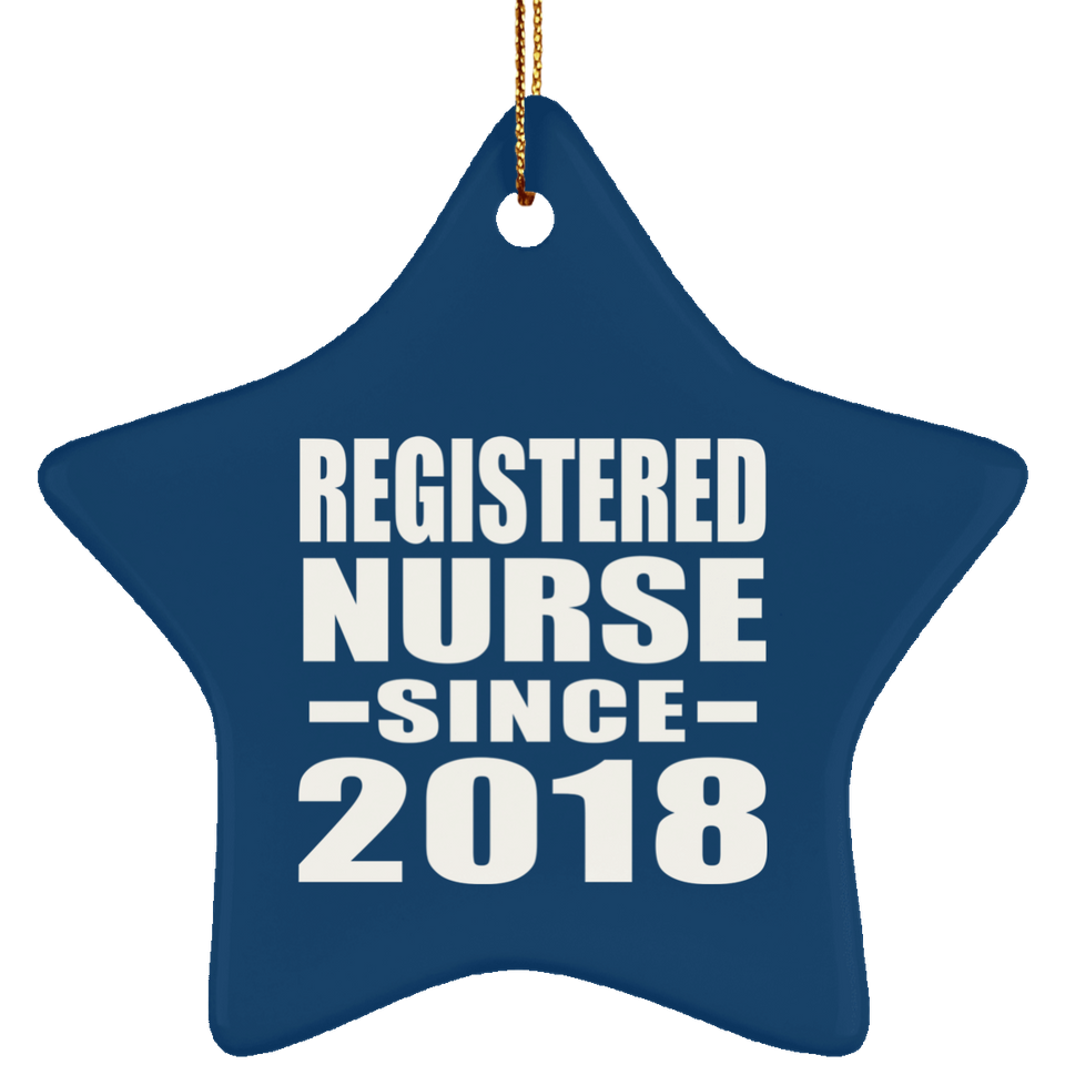 Registered Nurse Since 2018 - Star Ornament