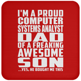 Proud Computer Systems Analyst Dad Of Awesome Son - Drink Coaster