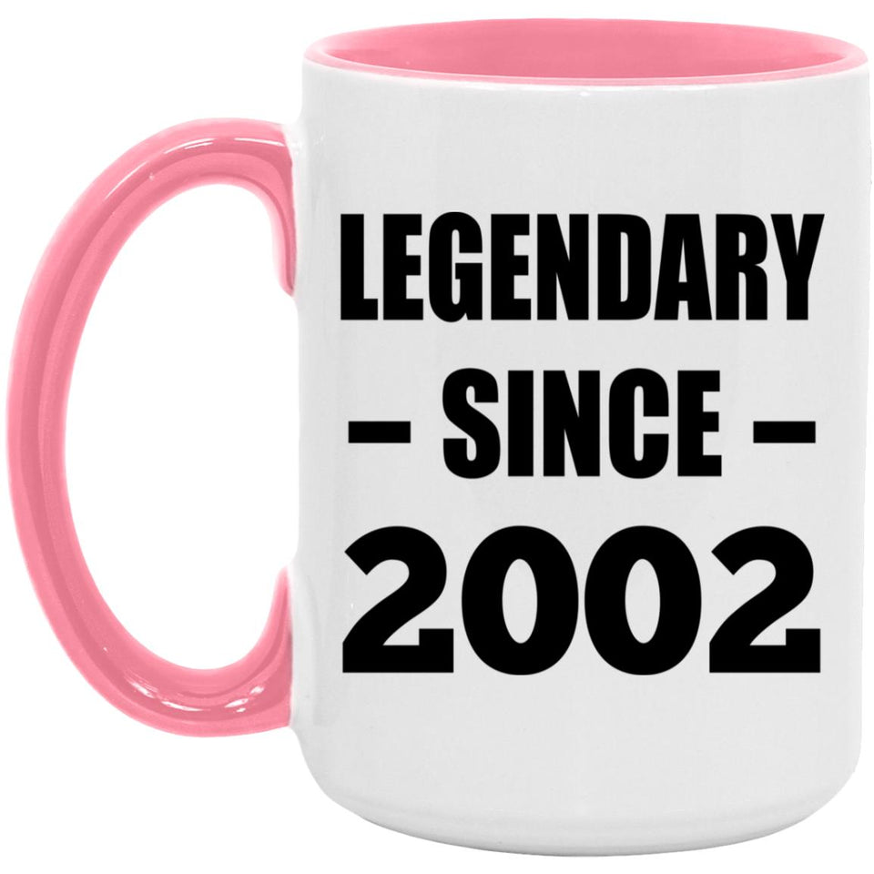22nd Birthday Legendary Since 2002 - 15oz Accent Mug Pink