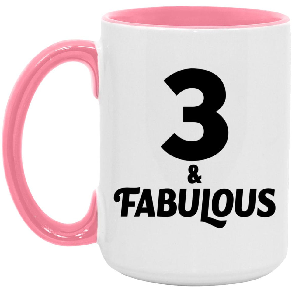 3rd Birthday 3 & Fabulous - 15oz Accent Mug Pink