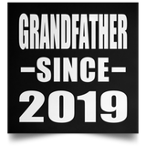 Grandfather Since 2019 - Poster Square