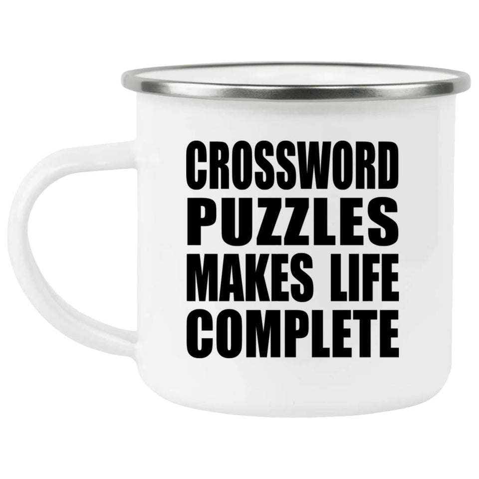 Crossword Puzzles Makes Life Complete - 12oz Camping Mug