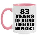 83rd Anniversary 83 Years Of Being Mr Perfect - 11oz Accent Mug Pink