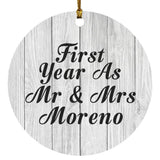 First Year As Mr & Mrs Moreno - Circle Ornament F