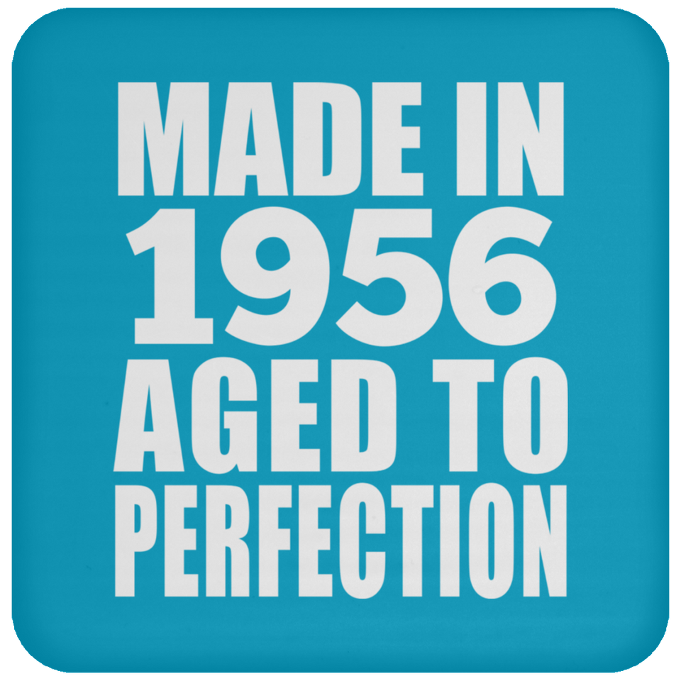 68th Birthday Made In 1956 Aged to Perfection - Drink Coaster