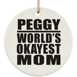 Peggy World's Okayest Mom - Circle Ornament