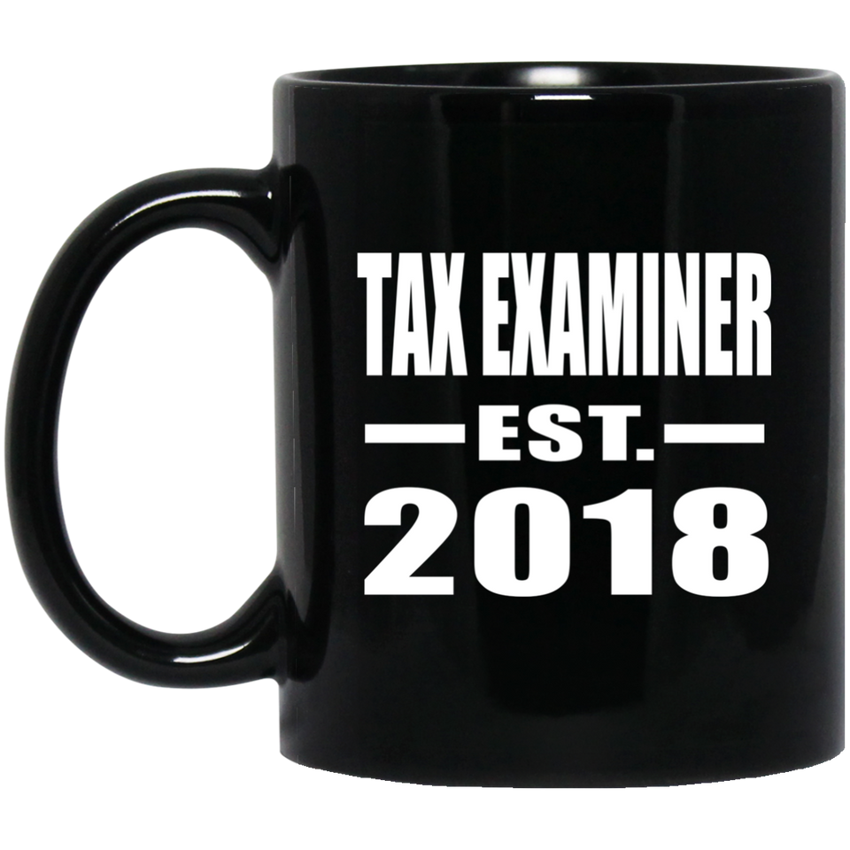 Tax Examiner Established EST. 2018 - 11 Oz Coffee Mug Black