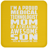 Proud Medical Technologist Mom Of Awesome Son - Drink Coaster
