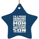 Proud Skincare Specialist Mom Of Awesome Son - Star Ornament