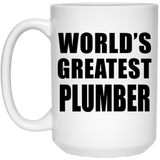 World's Greatest Plumber - 15 Oz Coffee Mug