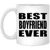 Best Boyfriend Ever - 11 Oz Coffee Mug