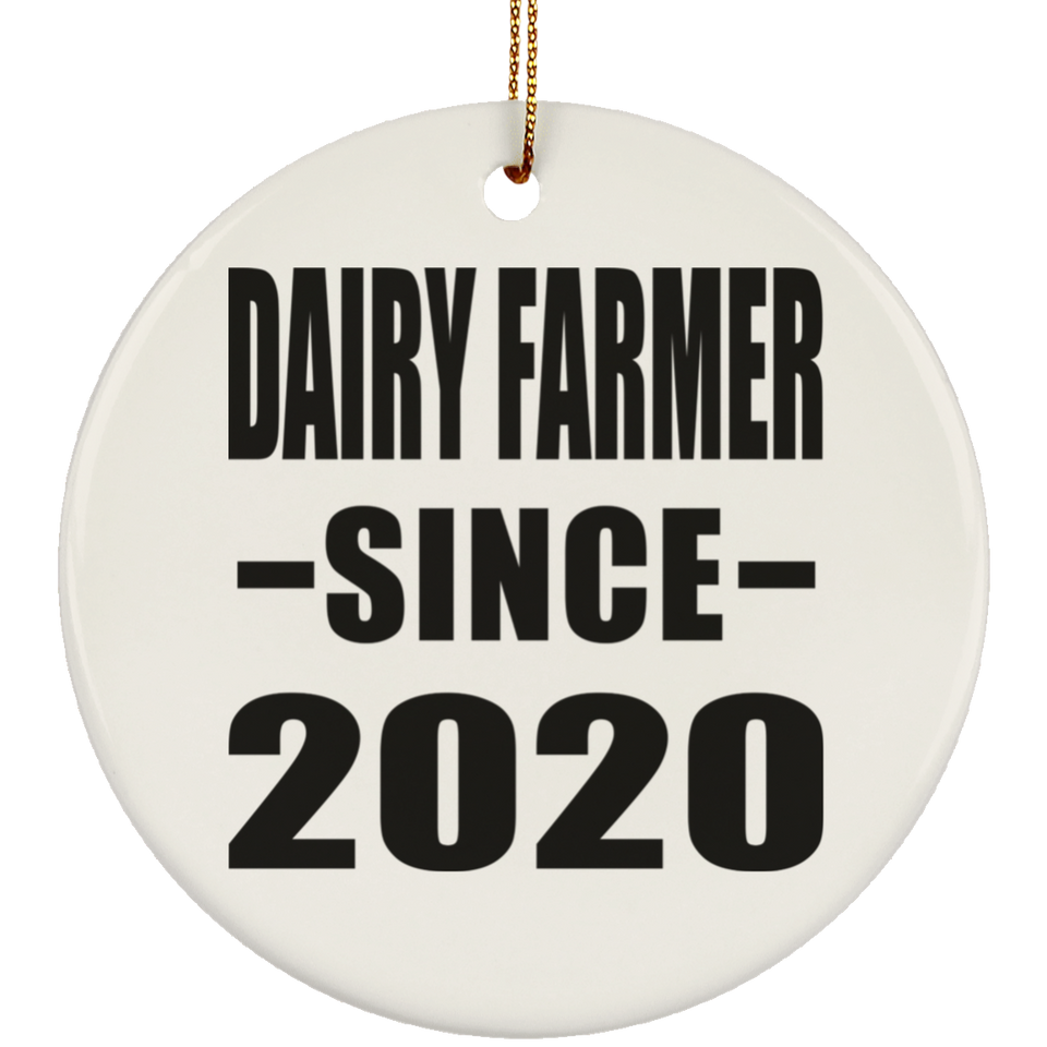 Dairy Farmer Since 2020 - Circle Ornament
