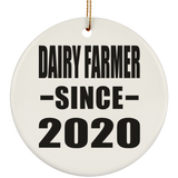 Dairy Farmer Since 2020 - Circle Ornament