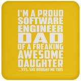 Proud Software Engineer Dad Of Awesome Daughter - Drink Coaster