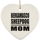 Bergamasco Sheepdog Mom - Heart Ornament