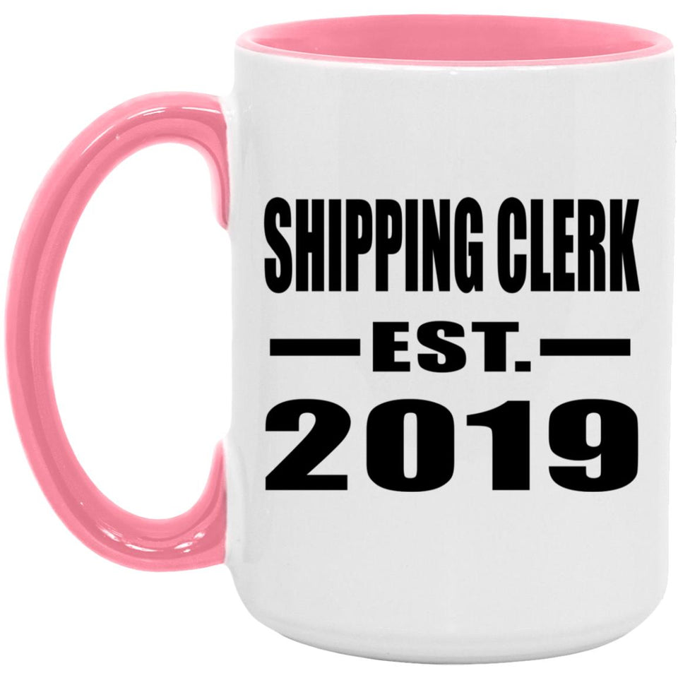 Shipping Clerk Established EST. 2019 - 15oz Accent Mug Pink