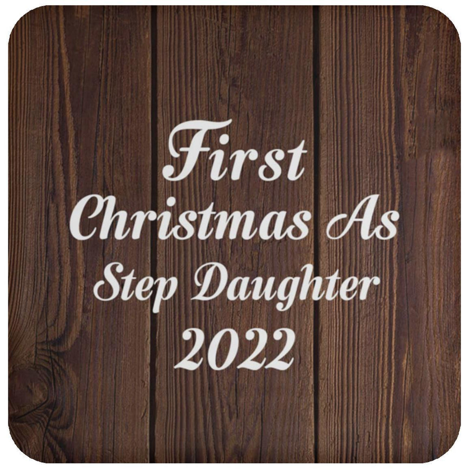 First Christmas As Step Daughter 2022 - Drink Coaster D