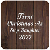First Christmas As Step Daughter 2022 - Drink Coaster D