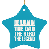Benjamin The Dad The Hero The Legend - Star Ornament