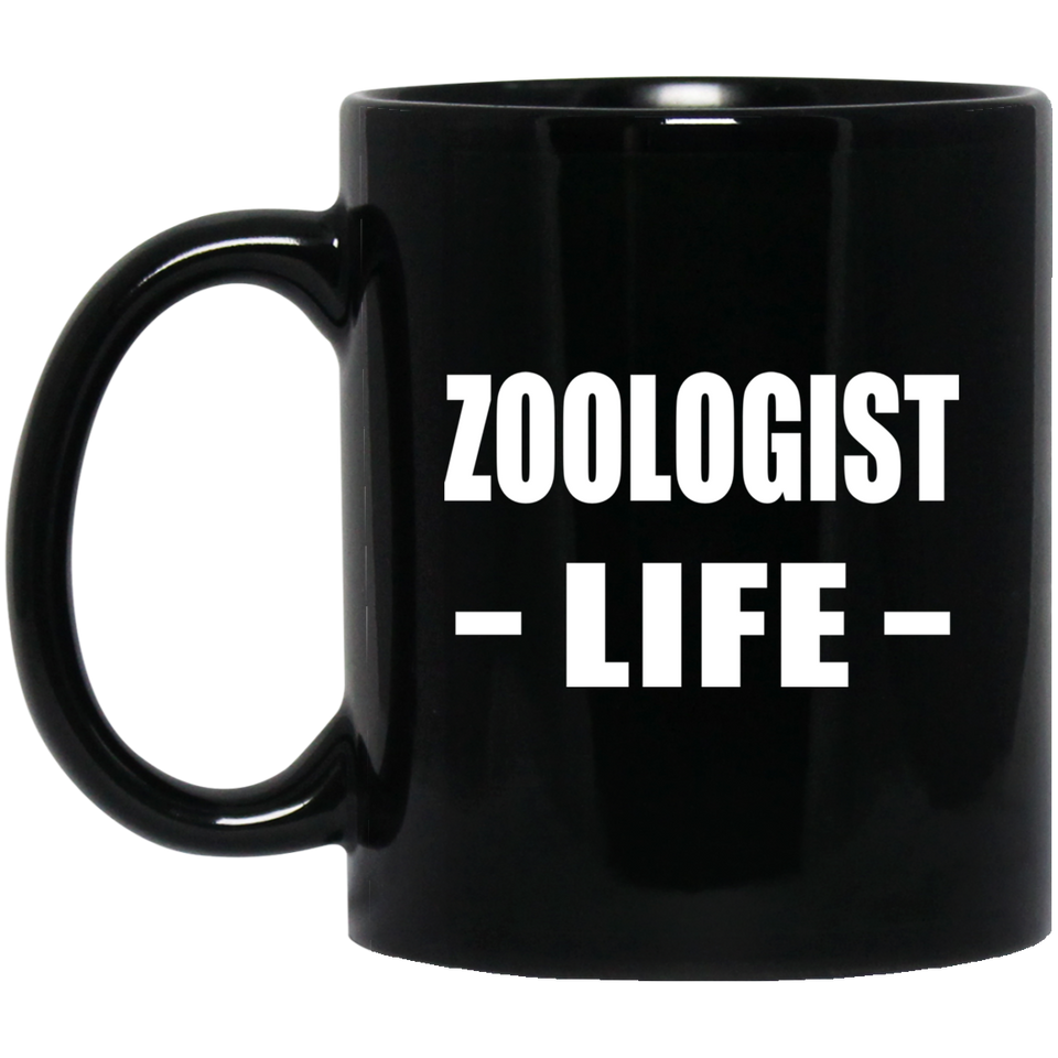 Zoologist Life - 11oz Coffee Mug Black