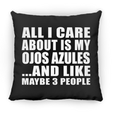 All I Care About Is My Ojos Azules - Throw Pillow Black
