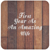 First Year As An Amazing Wife - Drink Coaster E
