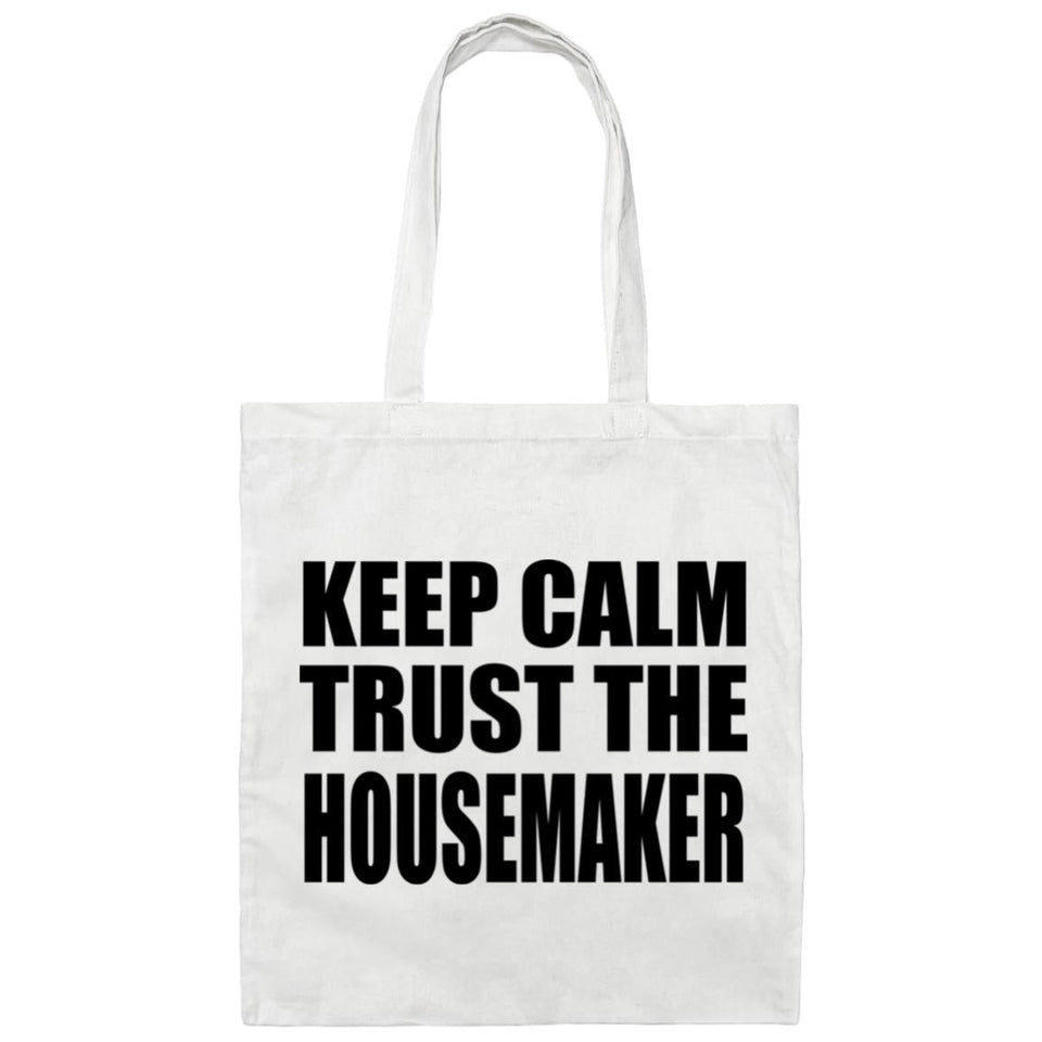 Keep Calm and Trust The Housemaker - Tote Bag White