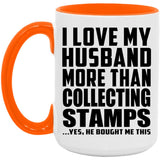 I Love My Husband More Than Collecting Stamps - 15oz Accent Mug Orange
