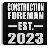 Construction Foreman Established EST. 2023 - Canvas Square