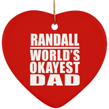 Randall World's Okayest Dad - Heart Ornament