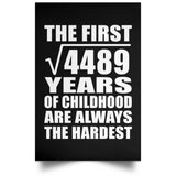 67th Birthday Square Root of 4489 Years of Childhood - Poster Portrait