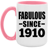 114th Birthday Fabulous Since 1910 - 15oz Accent Mug Pink