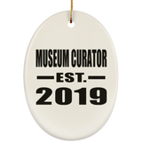 Museum Curator Established EST. 2019 - Oval Ornament