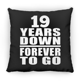 19th Anniversary 19 Years Down Forever to Go - Throw Pillow Black