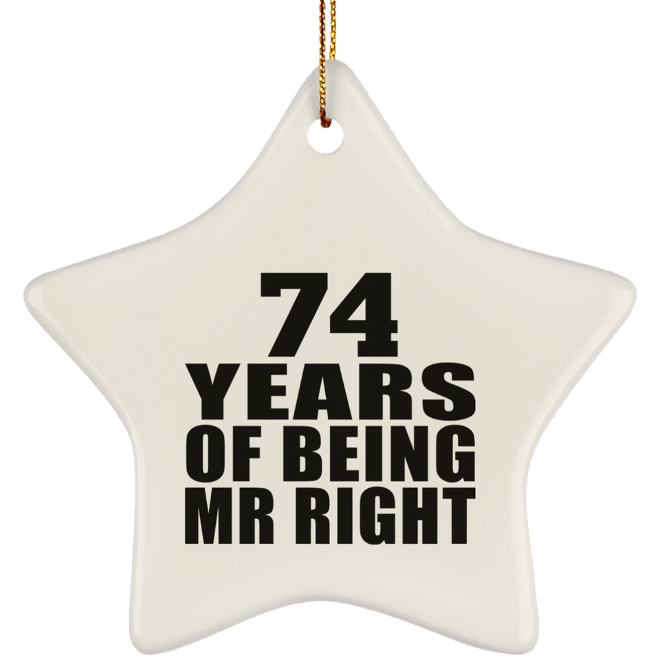 74th Anniversary 74 Years Of Being Mr Right - Star Ornament